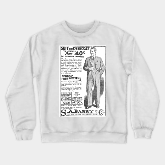 S.A.Barry & Co. - Suits and Overcoats - 1929 Vintage Advert Crewneck Sweatshirt by BASlade93